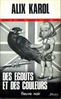 Des égouts Et Des Couleurs Par Alix Karol (ISBN 2265003824) - Fleuve Noir