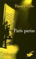 Paris Parias Par Thierry Crifo (ISBN 9782702431689) - Le Masque