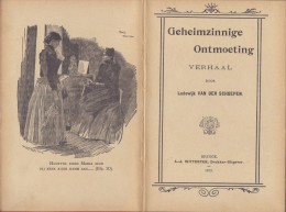 ##Geheimzinnige Ontmoeting## door Lodewijk VAN DER SCHOEPEN –  Uitgegeven Te BRUGGE In 1912, Door A.-J. WITTERINCK. - Oud