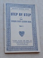 1900s STEP BY STEP Nelson's School Series CHILD'S FIRST LESSON BOOK Cours D'Anglais L'ÉCOLE DE LA SÉRIE - Opvoeding/Onderwijs