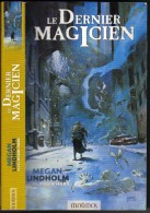 MNEMOS " LE DERNIER MAGICIEN " MEGAN-LINDHOLM  GRAND-FORMAT DE 316 PAGES - Mnemos