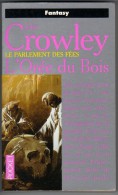 PRESSES-POCKET S-F N° 5654 " L'OREE DU BOIS  "  JOHN-CROWLEY  DE 1998 - Presses Pocket