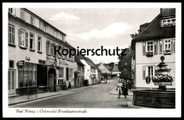 ÄLTERE POSTKARTE BAD KÖNIG FRANKFURTER STRASSE ODENWALD EDER BRÄU HOTEL BÜCHNER CAFÉ Hessen Ansichtskarte Cpa Postcard - Bad Koenig