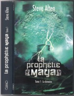 LA PROPHETIE MAYA  TOME-1 " STEVE-ALTEN " MICHEL-LAFON GRAND-FORMAT DE 2012 - Other & Unclassified