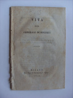 Libretto "VITA Del Generale Dumourier" Milano Dai Tipi Di Sonzogno E Comp. 1814 - Old Books