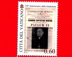 Nuovo - VATICANO - 2011 - 150º Anniversario Dell´Osservatore Romano - 0,60 € • Habemus Papam  - Paolo VI - Nuovi