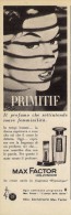 # MAX FACTOR HOLLYWOOD PRIMITIF 1950s Italy Advert Pubblicità Publicitè Reklame Perfume Profumo Cosmetics - Non Classés