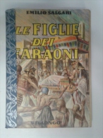 Lib387 Le Figlie Dei Faraoni, Egitto, Emilio Salgari, Avventura Ragazzi, Edizione Viglongo Anni '60 - Acción Y Aventura