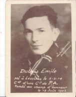 LESSINES - Photo De "Dubois Emile" Né à Le 5 Mars 1914, Cdt D'une Cie De P.A. Tombé Aux Champs D'honneur Le 12 Juin 1943 - Lessines