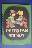 PGA/23 M.Barrie PETER PAN E WENDY Ed. Cuentos De Codex Anni '40/Illustratore N.HALEBLIAN - Oud