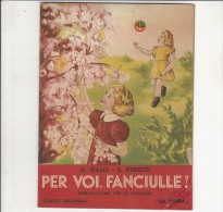 PGA/33 Galli-Perotti PER VOI, FANCIULLE! La Prora Ed.1939/LIBRO VACANZE ERA FASCISTA - Antiquariat