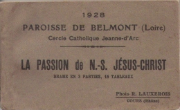 PAROISSE DE BELMONT (LOIRE) 1928 CERCLE CATHOLIQUE JEANNE D'ARC LA PASSION DE N S JESUS CHRIST CARNET 15 TABLEAUX - Belmont De La Loire