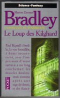 PRESSES-POCKET N° 5459 " LE LOUP DE KILGHARD " MARION-ZIMMER-BRADLEY DE 1997 - Presses Pocket