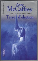 PRESSES-POCKET N° 5732 " TERRE D'ELECTION " ANNE-McCAFFREY DE 2001 - Presses Pocket