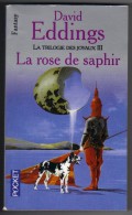 PRESSES-POCKET S-F N° 5631 " LA ROSE DE SAPHIR " DAVID-EDDINGS DE 2002  622 PAGES - Presses Pocket