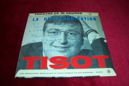 AUTOGRAPHES SUR DISQUE 45 TOURS °  HENRI TISOT - Autographes