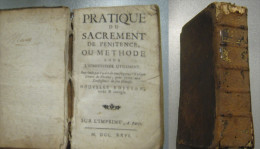 Petit Livre 1726  (MCDDXXVI) Pratique Du Sacrement De La Pénitence Ou Méthode - 1701-1800