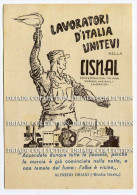 CARTOLINA LAVORATORI D'ITALIA UNITEVI NELLA CISNAL CONFEDERAZIONE ITALIANA SINDACATI NAZIONALI LAVORATORI CATANIA - Labor Unions