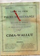 CATALOGUE CIMA-WALLUT-   LISTE DE PRIX PIECES RECHANGE-MACHINES MOISSON- FENAISON- 1936 TRACTEUR AGRICULTURE AGRICOLE - Agricultura