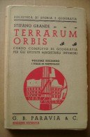PCI/37 S.Grande TERRARUM ORBIS Paravia 1939/Alassio/Napoli/Autos Trada Brescia-Bergamo/Transatla Ntico "Rex"/Littoria - Histoire, Philosophie Et Géographie