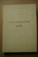 PCI/38 Lambrocco LA CHIESA ROMANICA DI S.SECONDO A MAGNANO Libr. "Unione Biellese" - Biella 1971- Copia Numerata - History, Philosophy & Geography