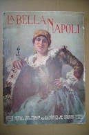 PCI/41 LA BELLA NAPOLI Strenna Illustraz.It.Treves 1911/industria Navale/Migliaro/De Sanctis/casa Moet & Chandon - Art, Design, Décoration