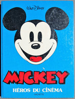 BD MICKEY - Mickey Héros Du Cinéma - EO 1979 Hachette - Disney