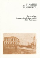 MOSTRA CARTOLINE MARTIRI DI VILLA SESSO RE 1984. GUERRA, RESISTENZA, LOTTE SOCIALI PERTINI. LIBRICINO - Italië