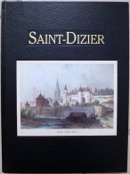 52 SAINT DIZIER - Champagne - Ardenne