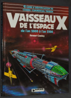 STEWART COWLEY   VAISSEAUX DE L'ESPACE  DE L'AN 2000 À L'AN 2100   DARGAUD - Other & Unclassified