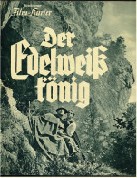 "Illustrierter Film-Kurier"  "Der Edelweißkönig" Mit Viktor Gehring , Katharina Berger -  Filmprogramm Nr. 2901 Von 1938 - Revistas