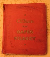 Album Des Cafés Gilbert Vide En Mauvais état - Albums & Catalogues