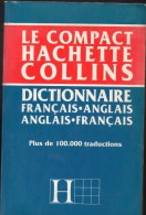 Le Compact Hachette Collins - Dictionnaire Français.-  Anglais.français - Wörterbücher