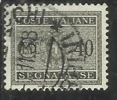 ITALIA REGNO ITALY KINGDOM 1934 SEGNATASSE TAXES DUE TASSE STEMMA CON FASCI COAT OF ARMS CENT. 40 USATO USED - Taxe