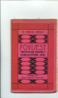 Povijest Okupacije Bosne I Hercegovine 1878------old Book - Slawische Sprachen