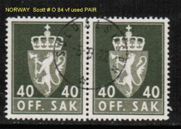 NORWAY   Scott  # O 84 VF USED PAIR - Officials