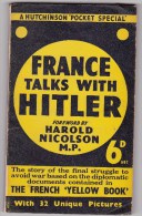 III Reich - Harold Nicolson - France Talk With H .... - Altri & Non Classificati