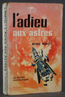 SF-L'ADIEU AUX ASTRES-SERGE MARTEL-1958-RAYON FANTASTIQUE - Le Rayon Fantastique