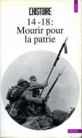 Guerre 14-18 Mourir Pour La Patrie (ISBN 2020146658) (EAN 9782020146562) - Oorlog 1914-18