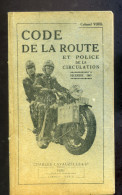 Code De La Route Et Police De La Circulation - Autres & Non Classés