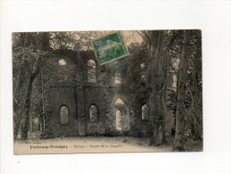 77  FONTENAY TRESIGNY RUINES FACADE DE LA CHAPELLE  EDIT GUYON  En 1902 - Fontenay Tresigny