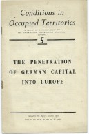 CONDITIONS IN OCCUPIED TERRITORIES - 5 - THE PENETRATION OF GERMAN CAPITAL INTO EUROPE - Guerre 1939-45