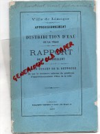 87 - LIMOGES - APPROVISIONNEMENT ET DISTRIBUTION D' EAU -RAPPORT M. CHAMBRELENT-LEYGONIE-BARDINET AVOCAT- 1869 - Limousin