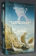 LE CRÉPUSCULE DES MONDES - MICHAEL G. CONEY - SF - BRAGELONE - Bragelonne