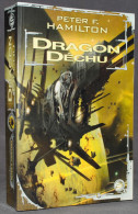 DRAGON DÉCHU - PETER HAMILTON - SF - BRAGELONE - Bragelonne