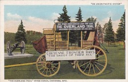 The Overland Trail Stage Coach Cheyenne Wyoming - Cheyenne
