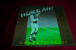 UMBERTO TOZZI  °  HURRAH - Other - Italian Music