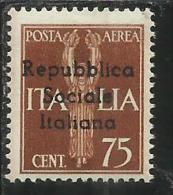 EMISSIONI LOCALI TERAMO 1944 SOPRASTAMPATO D´ ITALIA ITALY OVERPRINTED AEREA AIRMAIL CENT. 75 MNH - Emisiones Locales/autónomas