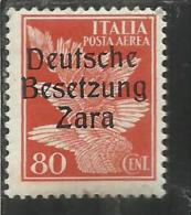 ZARA OCCUPAZIONE TEDESCA 1943 ITALY OVERPRINTED  SOPRASTAMPATO ITALIA POSTA AEREA AIRMAIL CENT. 80 MNH - Occ. Allemande: Zara