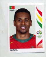 Image Panini Coupe Monde Football 2006 Miguel 287 - Sonstige & Ohne Zuordnung